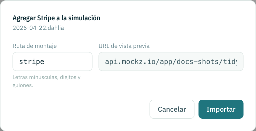 El diálogo de importación agregando Stripe a una simulación existente con una ruta de montaje y la URL de vista previa