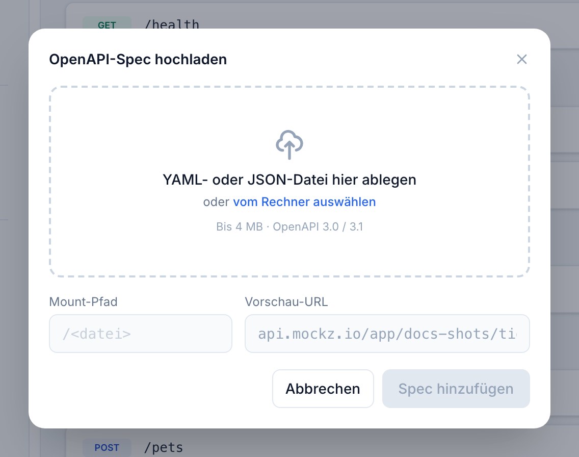 Der Dialog OpenAPI-Spec hochladen mit Ablagefläche, Größenlimit und Mount-Pfad