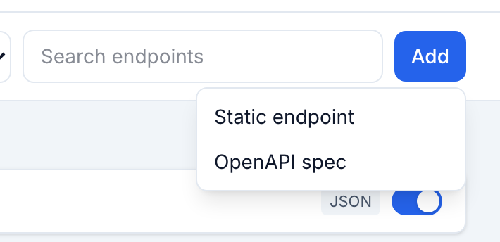 The Add menu on the Endpoints view with Static endpoint and OpenAPI spec entries