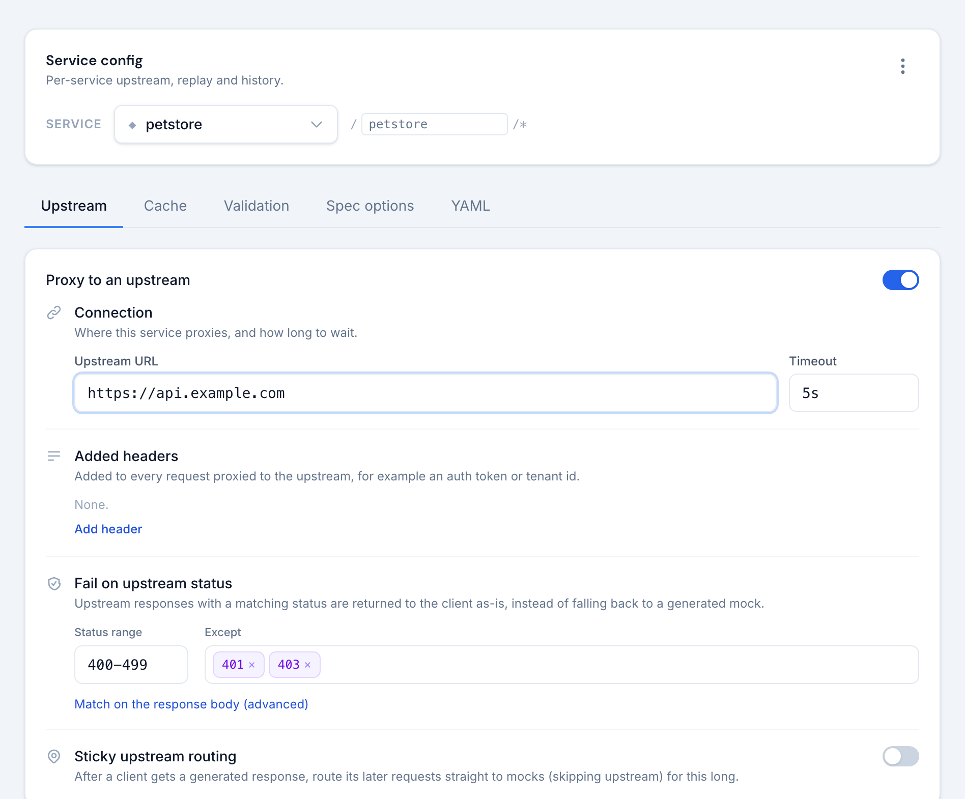The Upstream tab with proxying enabled: connection URL and timeout, added headers, fail-on status range and sticky routing