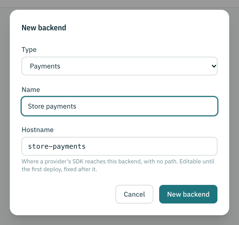 The new backend dialog: the type, a name, and the hostname that follows it.