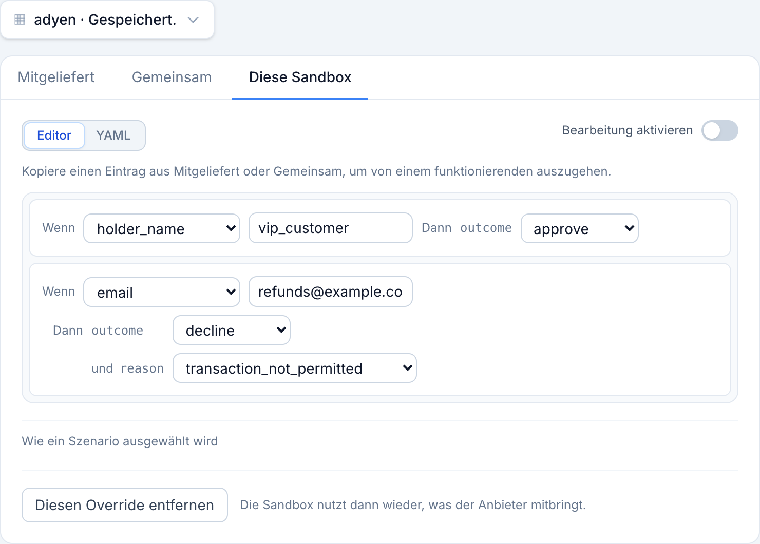 Zwei eigene Szenarien der Sandbox, jeweils mit Bedingung und Ergebnis.