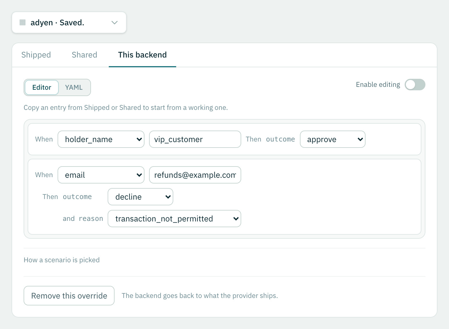 Two scenarios of the backend owner's own, each with what it matches and what comes back.