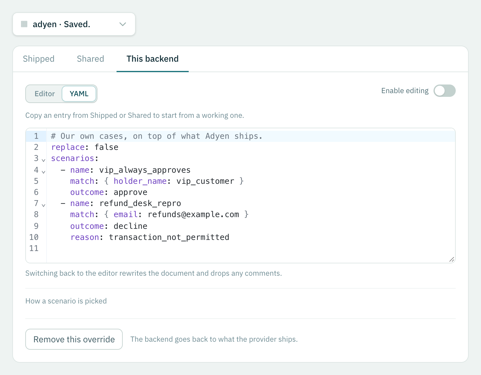 The same two scenarios as YAML.