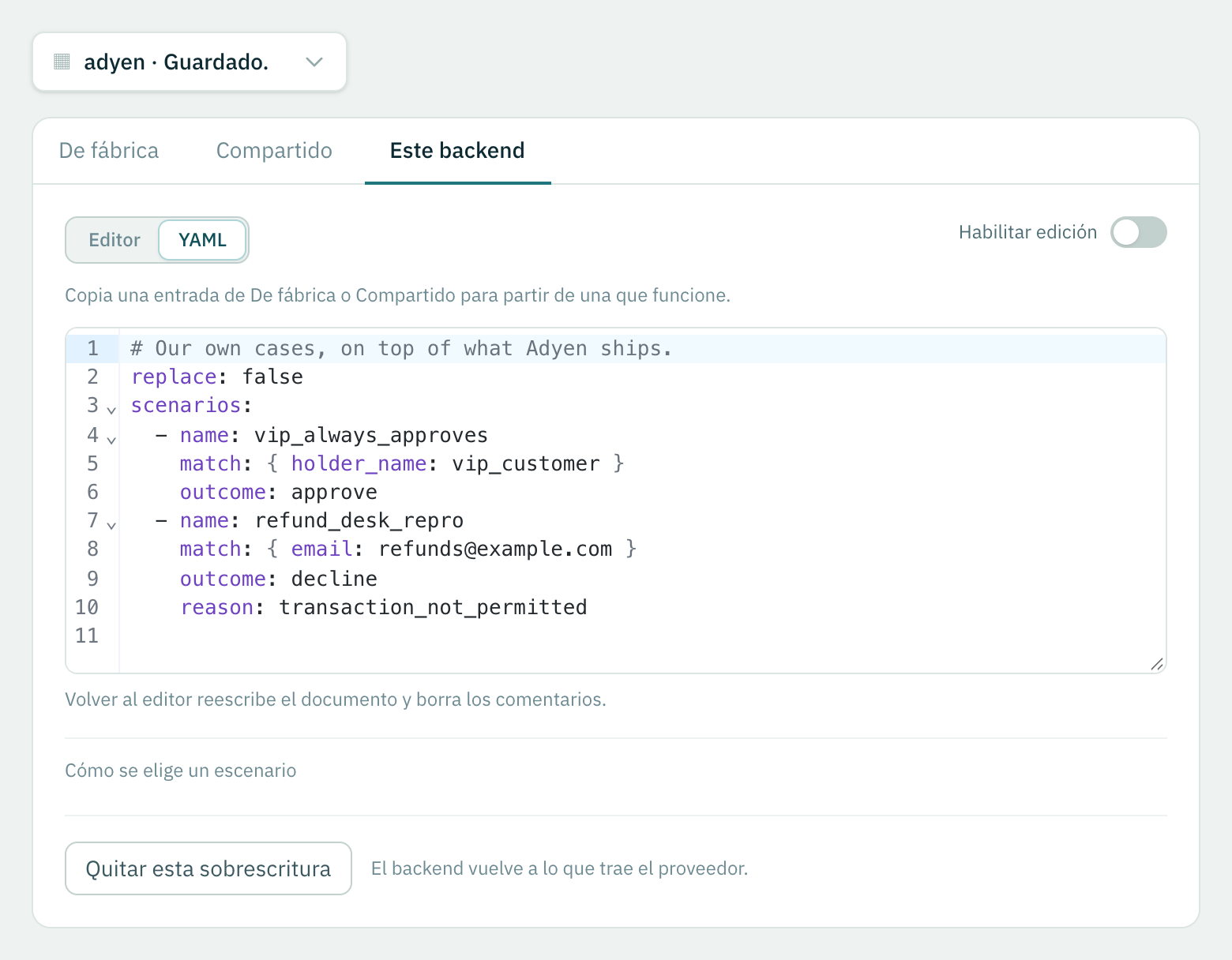 Los mismos dos escenarios como YAML.
