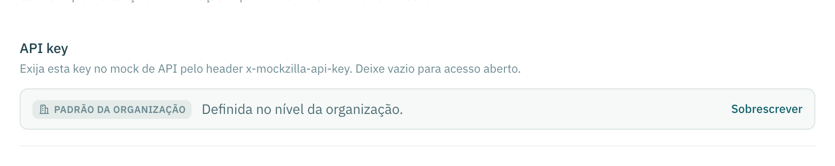 O campo de API key de uma simulação, marcado como padrão da organização, com uma ação para sobrescrever.