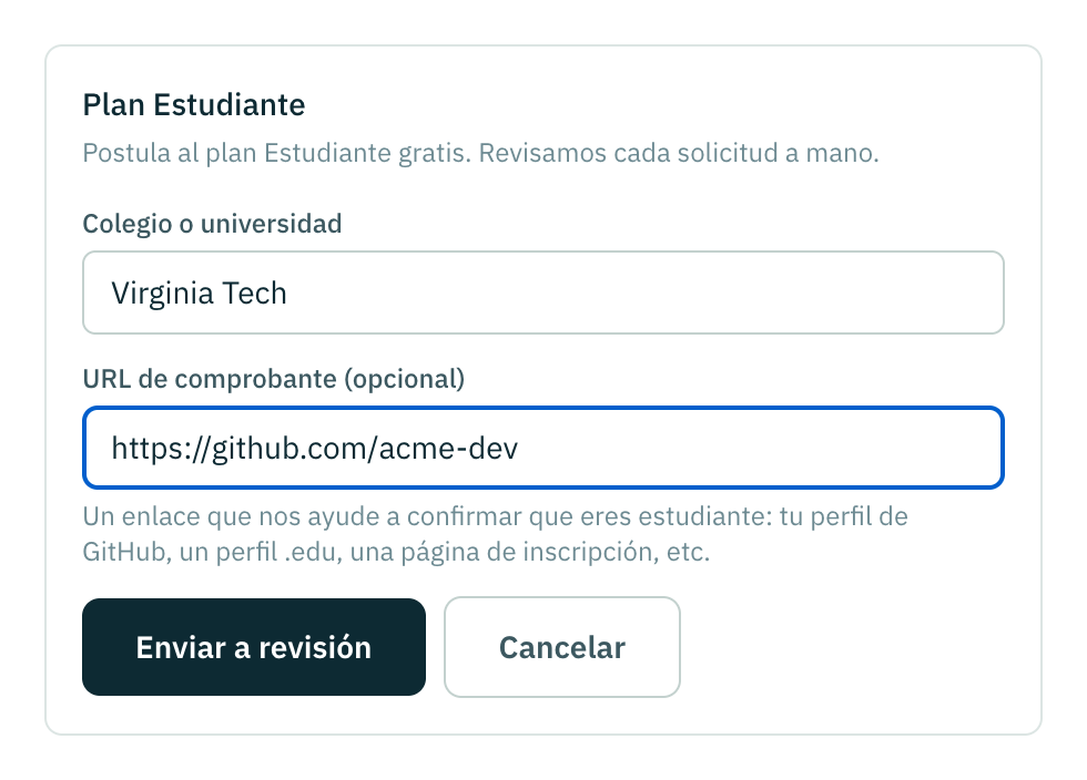 El panel del plan Estudiante con el formulario abierto: un campo de colegio o universidad, una URL de comprobante opcional, y un botón Enviar a revisión.
