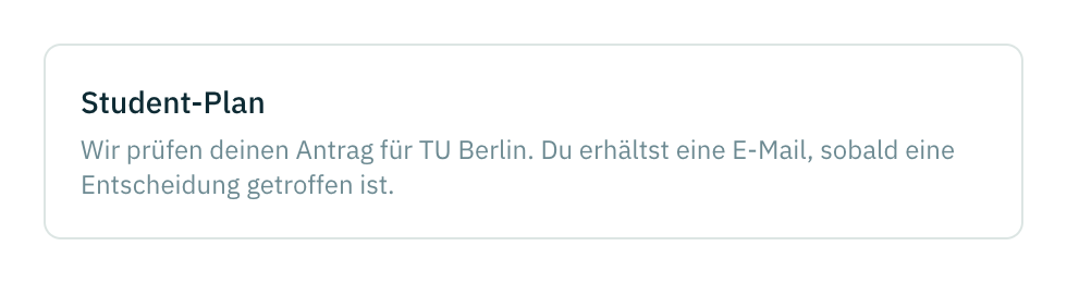Dasselbe Feld nach dem Absenden: Der Antrag für die TU Berlin wird geprüft, die Entscheidung kommt per E-Mail.