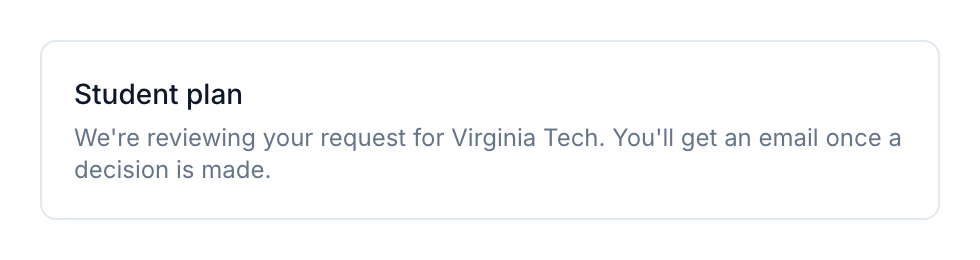 The same panel after sending a request, saying the request for Virginia Tech is being reviewed and that a decision will arrive by email.