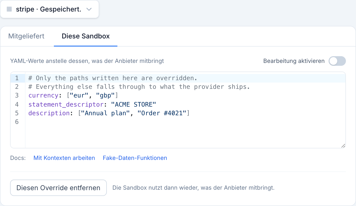 Ein eigener Kontext der Sandbox, der drei der mitgelieferten Werte ersetzt.