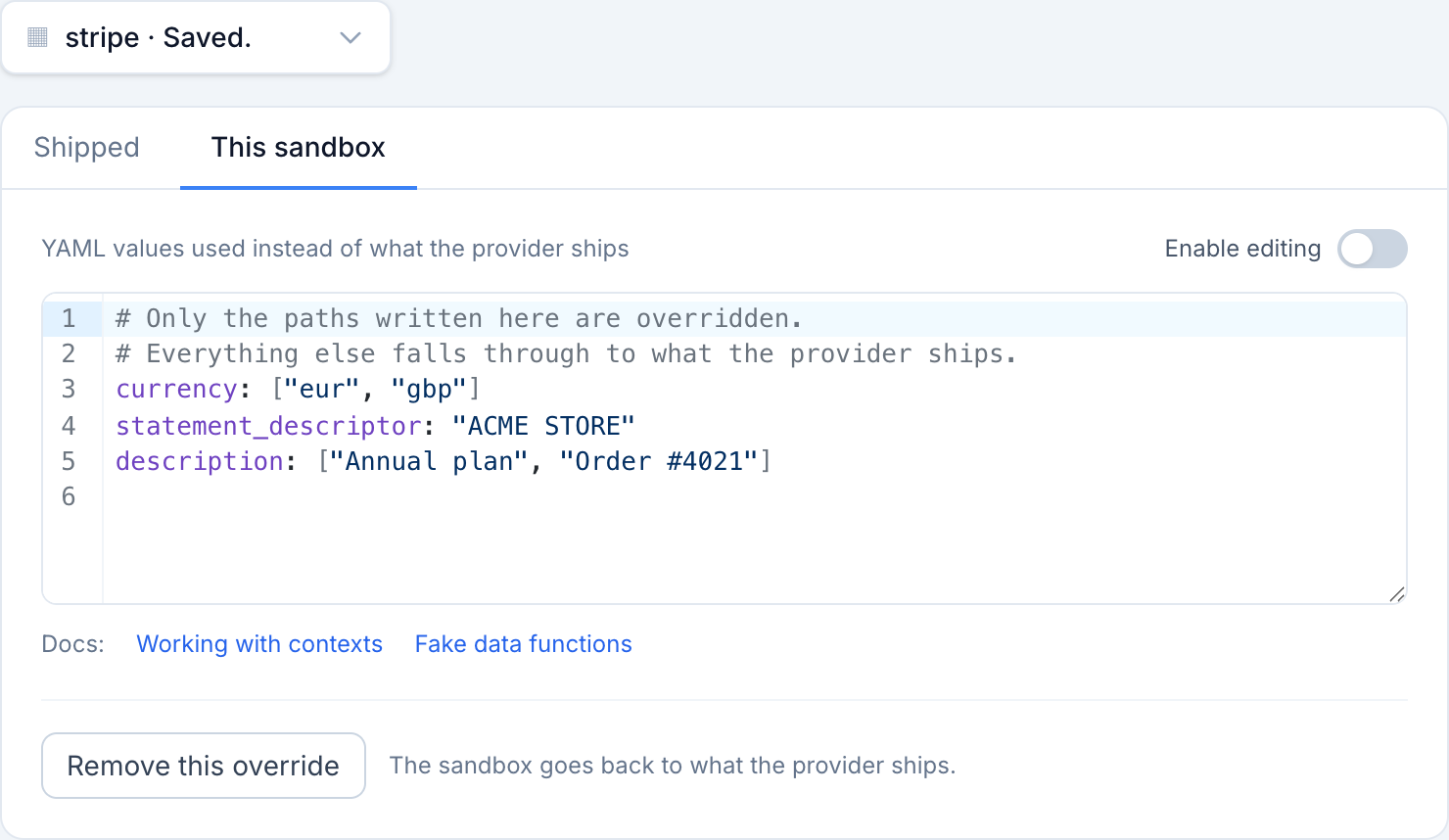 A context of the sandbox owner's own, replacing three of the values the provider ships.