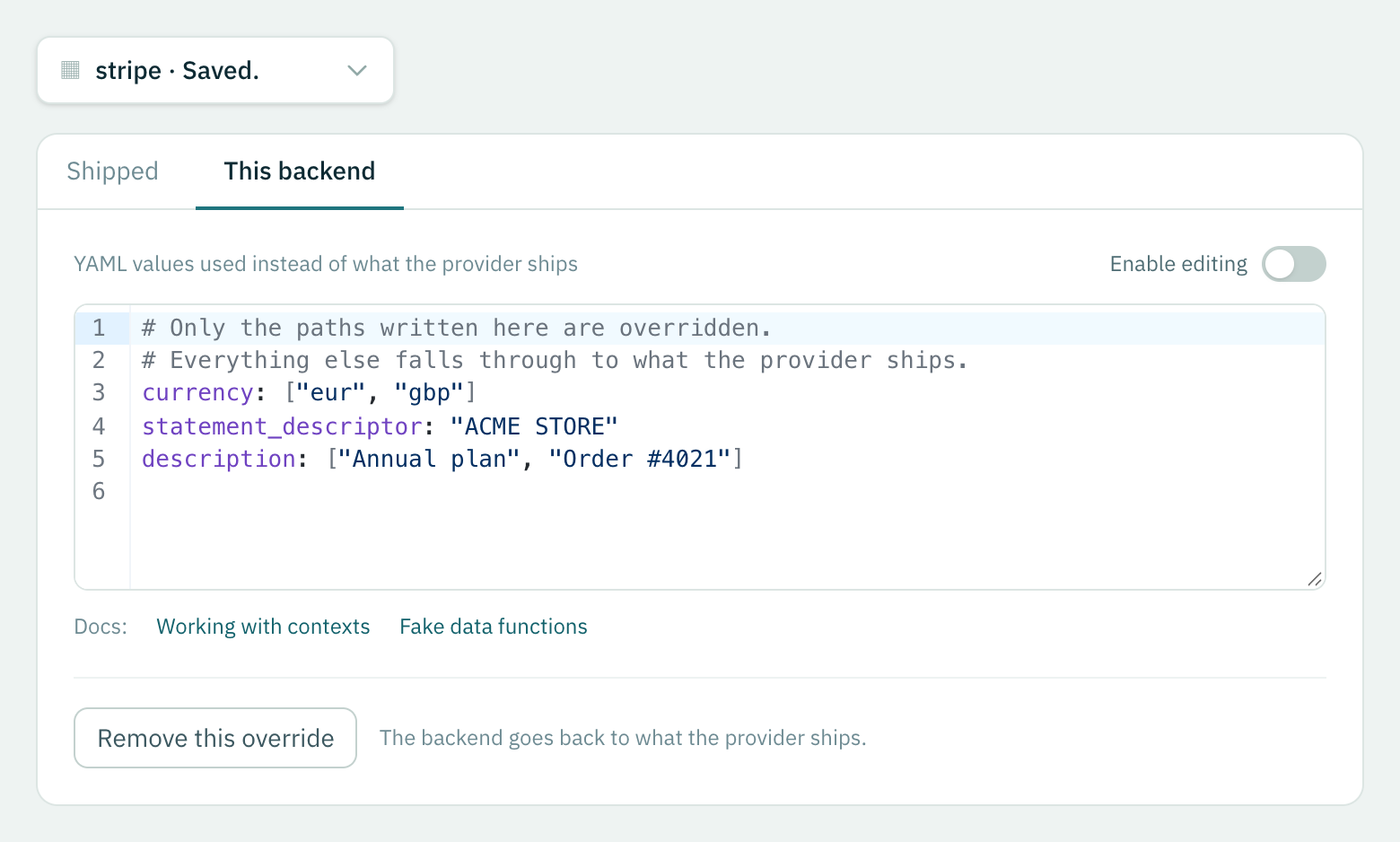 A context of the backend owner's own, replacing three of the values the provider ships.