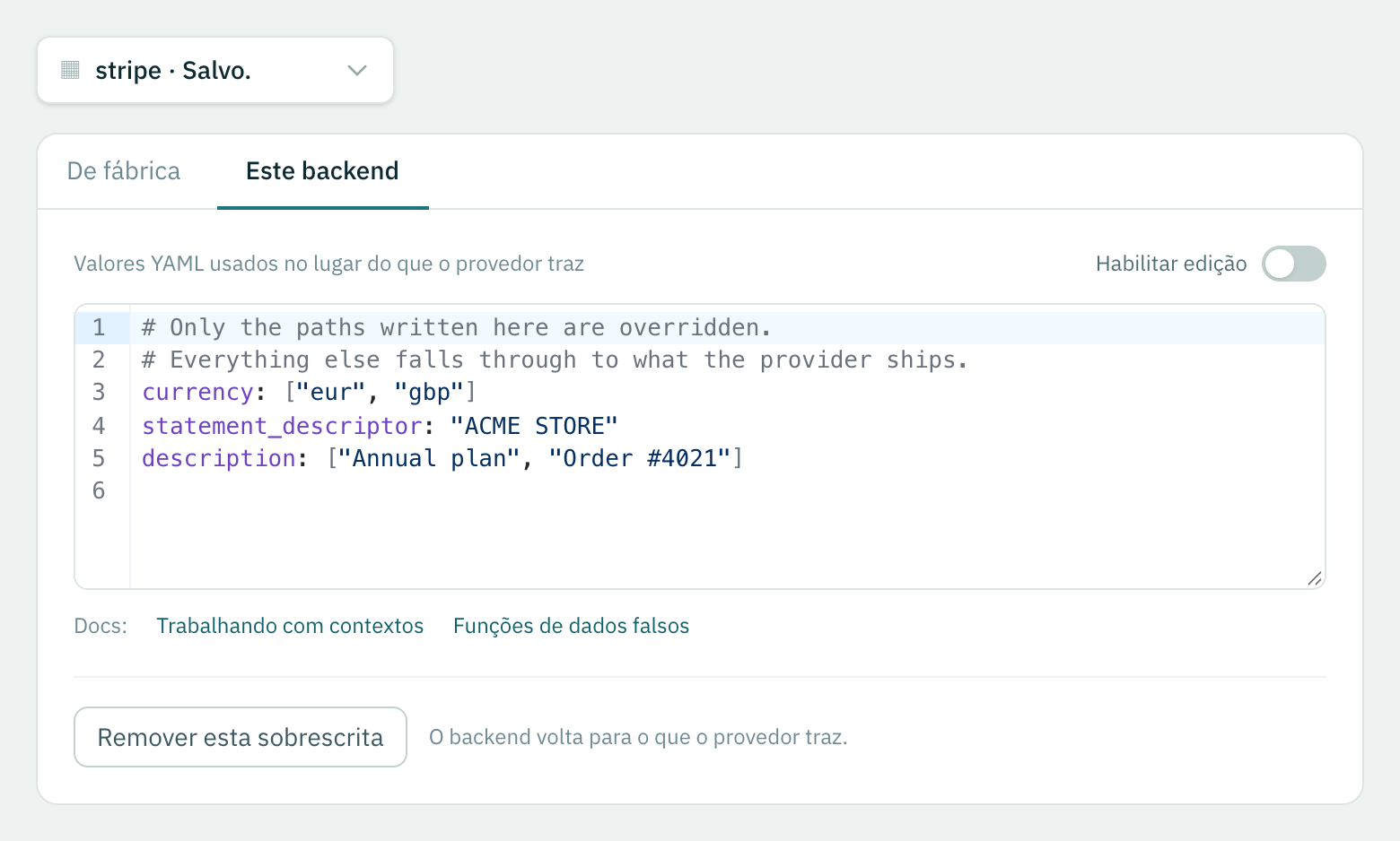 Um contexto do próprio dono do backend, substituindo três dos valores que o provedor traz.
