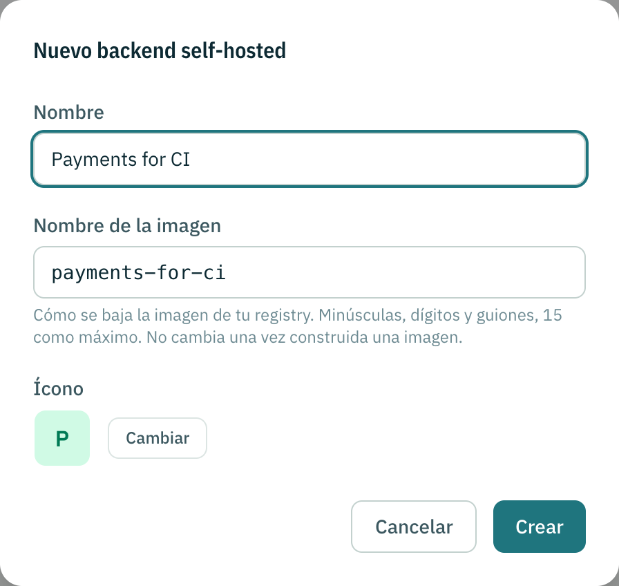 El diálogo Nuevo backend self-hosted: el nombre Payments for CI, el nombre de la imagen que lo sigue y el icono.
