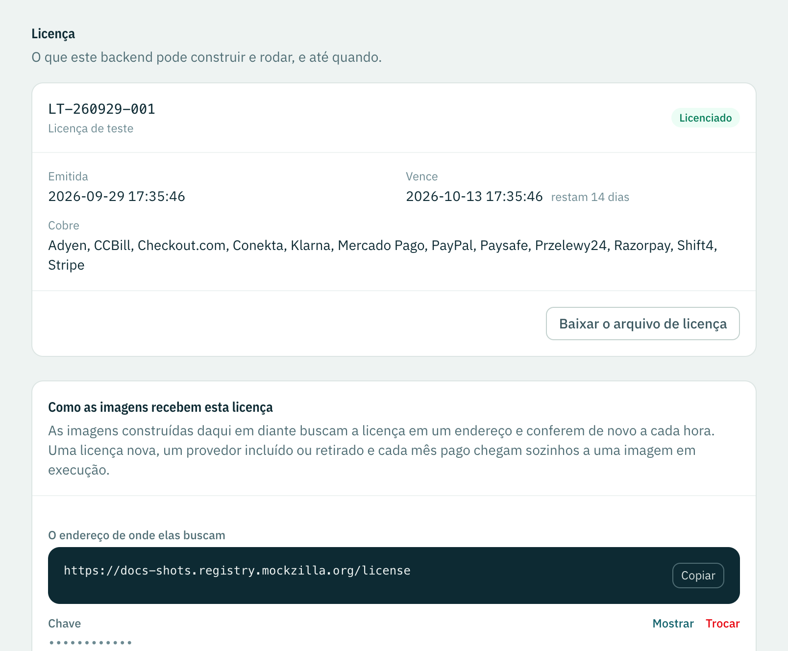 A página Licença do backend self-hosted Payments for CI: uma licença de teste, as datas dela, os provedores que ela cobre e o endereço e a chave com que as imagens buscam a licença.